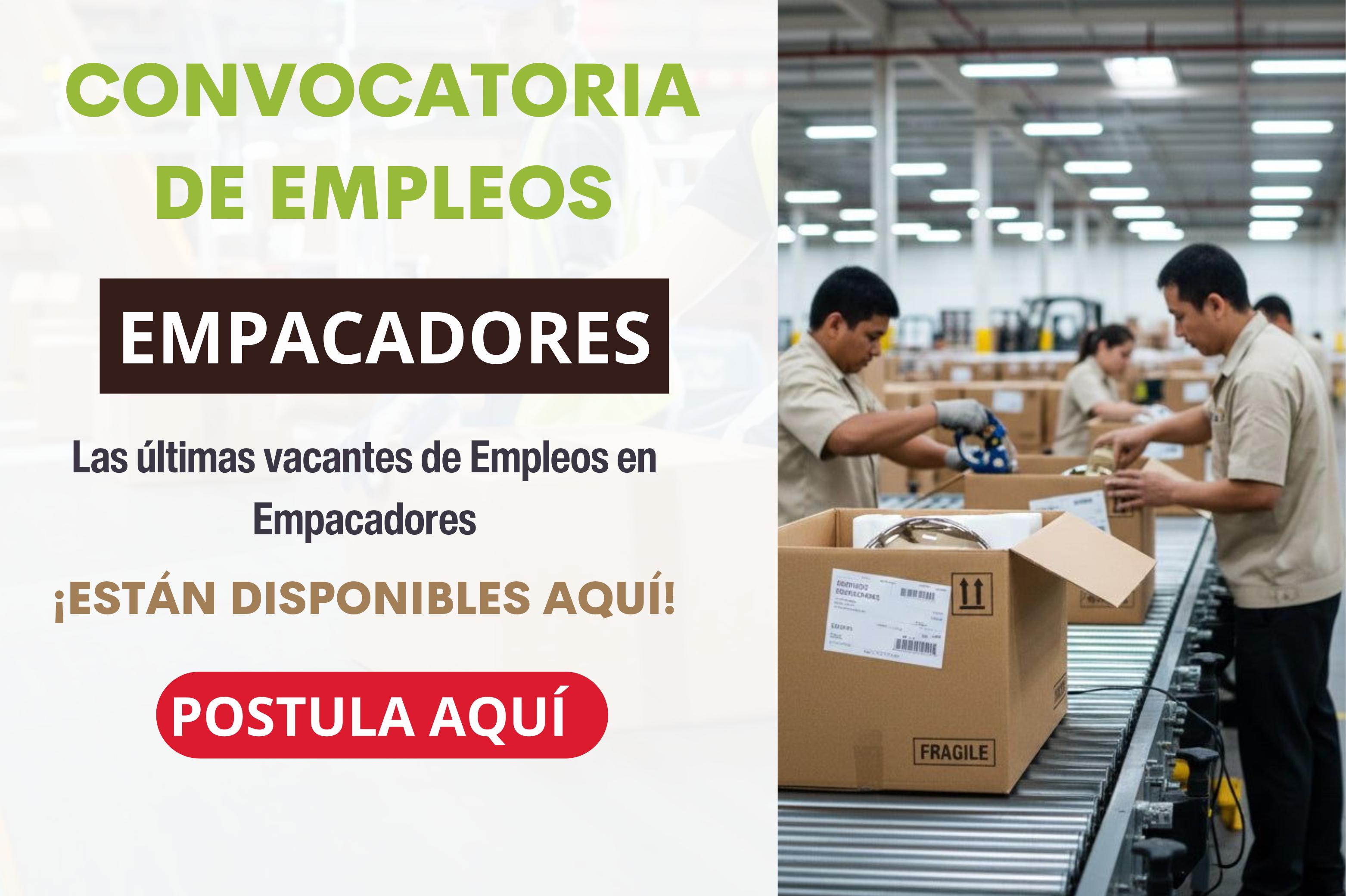 Trabajo para Empacadores – Convocatoria Abierta