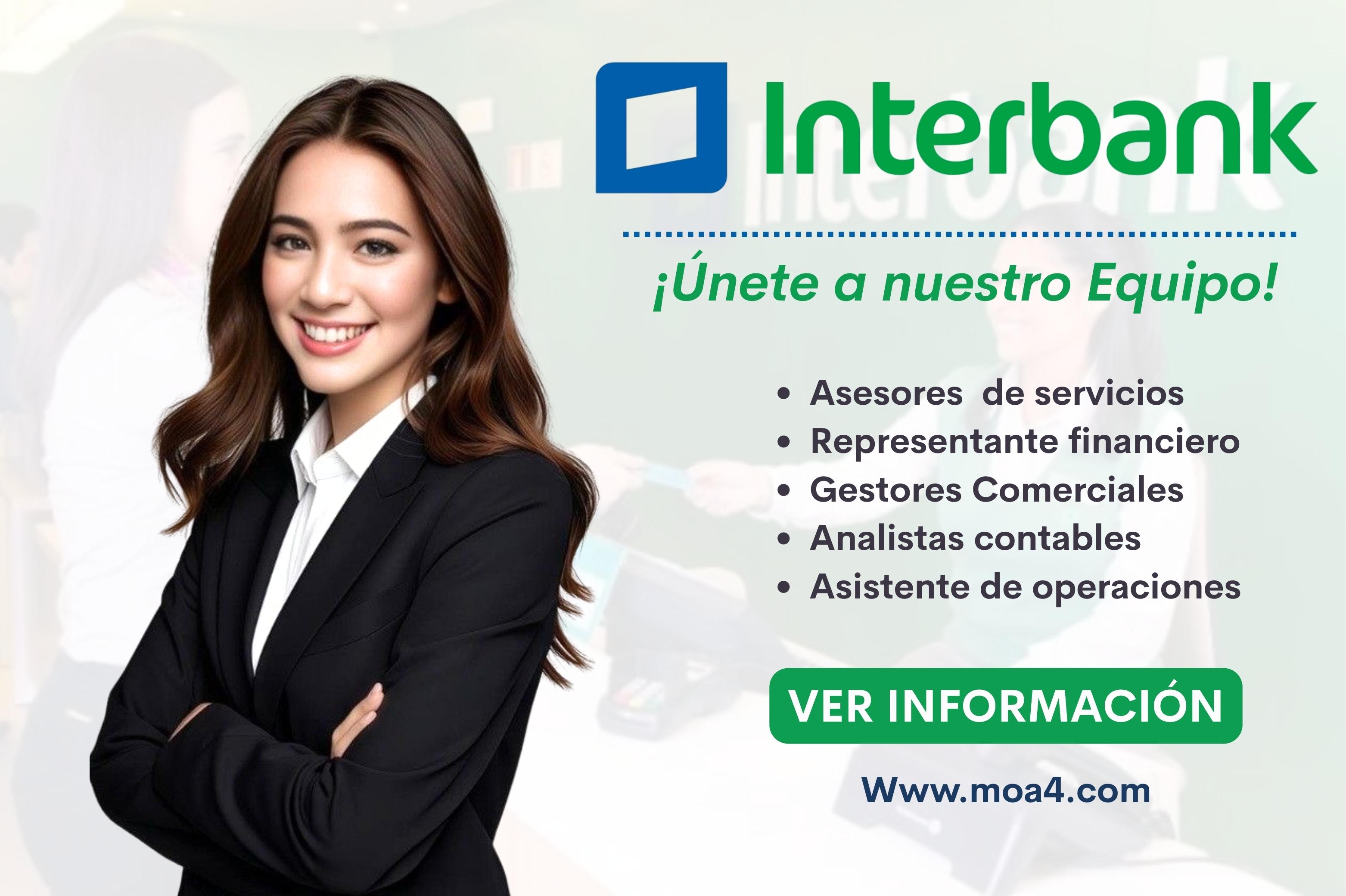 Interbank Abre Nuevas Vacantes: Únete a su Equipo